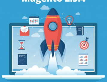 Magento 2.3.4: Upgrade Now! To Offer A More Intuitive E-commerce Experience