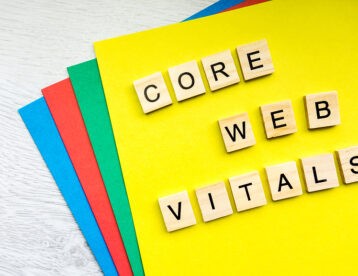 Another Shake-Up in the SEO Industry: Core Web Vitals and Why They Matter