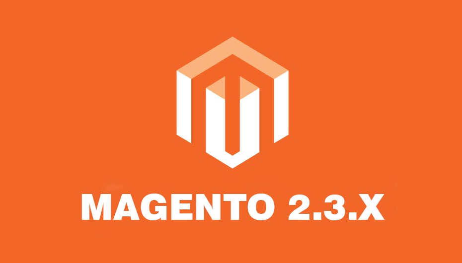 Support for Magento Commerce 2.3 and Magento Open Source 2.3 Ends