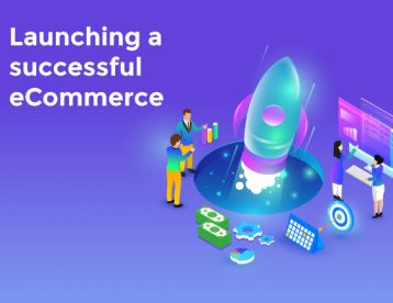 Launching a Successful eCommerce Store