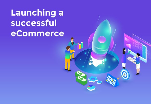 Launching a Successful eCommerce Store